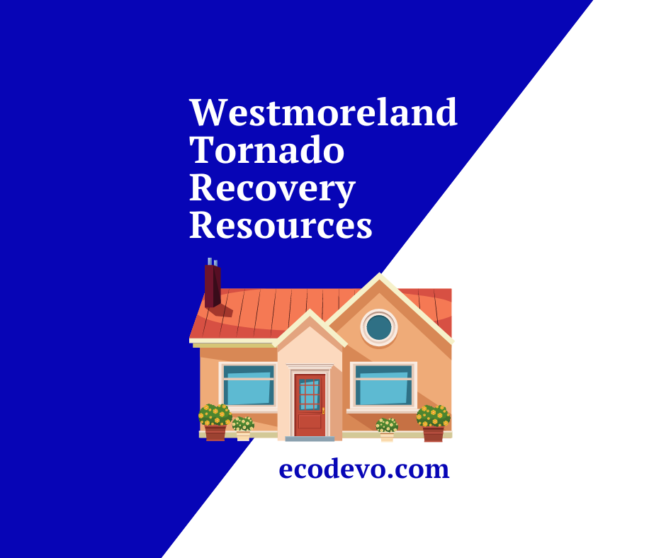 Westmoreland Tornado Relief Resources Available